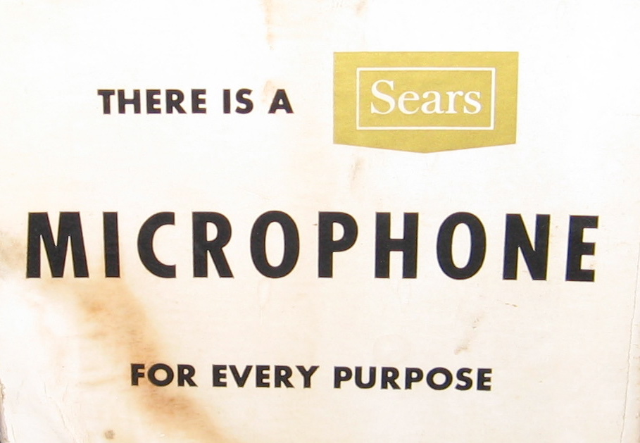 THERE IS A SEARS MICROPHONE FOR EVERY OCCASION